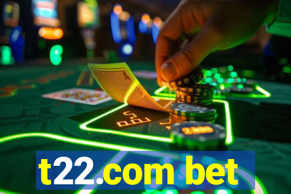 t22.com bet